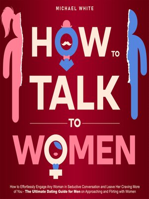 cover image of How to Talk to Women